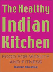 Cover of: Healthy Indian Kitchen by Monisha Bharadwaj