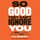 Cover of: So Good They Can't Ignore You