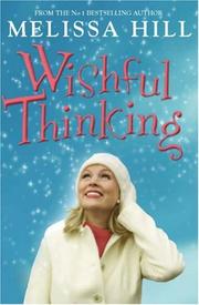 Cover of: Wishful Thinking by Melissa Hill, Melissa Hill