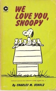 Cover of: We Love You Snoopy by Charles M. Schulz
