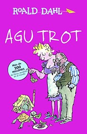 Cover of: Agu Trot by Roald Dahl