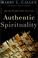 Cover of: Authentic Spirituality