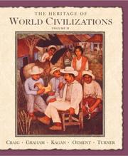 Cover of: The Heritage of World Civilizations by William A. Graham, Albert M. Craig, William A. Graham - undifferentiated, Donald Kagan, Steven M Ozment, Frank M. Turner