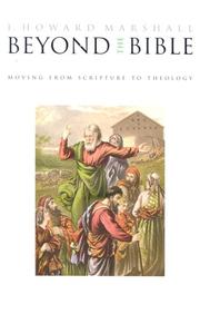 Cover of: Beyond the Bible by I. Howard Marshall