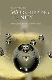 Cover of: Worshipping Trinity by Robin Parry