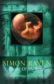 Cover of: Blood of My Bone (The First-Born of Egypt : Volume 5) | Simon Raven