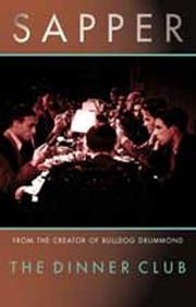 Cover of: The Dinner Club (Bulldog Drummond)