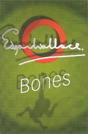 Bones by Edgar Wallace