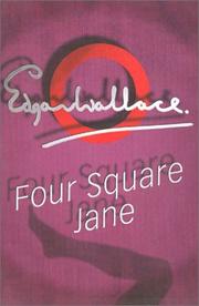 Cover of: Four Square Jane by Edgar Wallace
