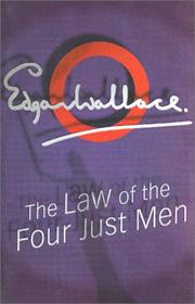 Cover of: The Law of The Four Just Men by Edgar Wallace