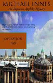 Cover of: Operation Pax (Inspector Appleby Mysteries) by Michael Innes