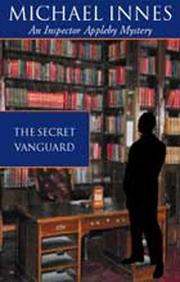 The secret vanguard by Michael Innes