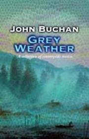 Cover of: Grey weather: Moorland tales of my own people.