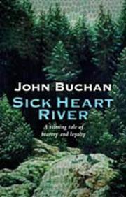 Cover of: Sick Heart River by John Buchan