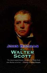 Sir Walter Scott by John Buchan