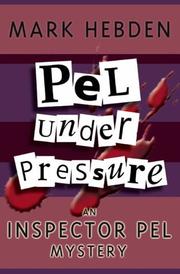 Cover of: Pel Under Pressure (Inspector Pel Mysteries)