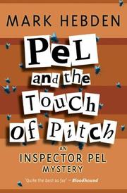 Cover of: Pel and the Touch of Pitch (Inspector Pel Mysteries) by Mark Hebden