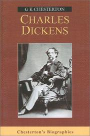 Cover of: Charles Dickens (Chesterton's Biographies) by Gilbert Keith Chesterton