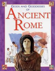 Cover of: Gods and Goddesses of Ancient Rome (Gods & Goddesses Of...)