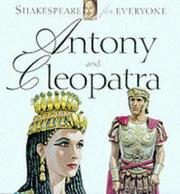 Cover of: Antony and Cleopatra (Mulherin, Jennifer. Shakespeare for Everyone.) by Jennifer Mulherin, Abigail Frost