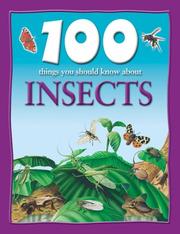 Cover of: 100 Things About Insects (100 Things You Should Know Abt) by Steve Parker