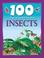 Cover of: 100 Things About Insects (100 Things You Should Know Abt)