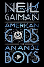 Novels (American Gods / Anansi Boys) by Neil Gaiman