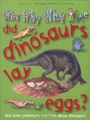 Cover of: Why Why Why Did Dinosaurs Lay Eggs? (Why Why Why? Q and A Encyclopedia) by 