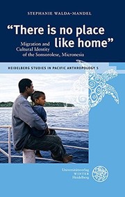 Cover of: 'there Is No Place Like Home': Migration and Cultural Identity of the Sonsorolese, Micronesia