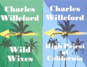 Cover of: Wild Wives/High Priest of California by Charles Ray Willeford