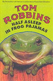 Cover of: Half Asleep in Frog Pajamas by Tom Robbins