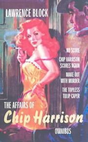 The Affairs of Chip Harrison by Lawrence Block