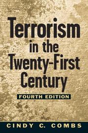 Cover of: Terrorism in the twenty-first century by Cindy C. Combs