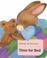 Cover of: Time for Bed (Baby Bunny Board Books)