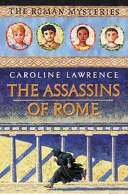 Cover of: Assassins of Rome (Roman Mysteries) by Caroline Lawrence