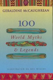 Cover of: 100 World Myths and Legends by Geraldine McCaughrean