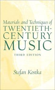 Cover of: Materials and Techniques of 20th Century Music (3rd Edition)