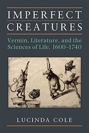 Cover of: Imperfect Creatures: Vermin, Literature, and the Sciences of Life, 1600-1740