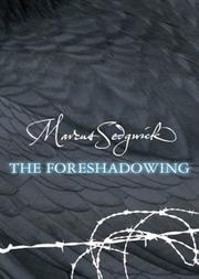 Cover of: The Foreshadowing by Marcus Sedgwick