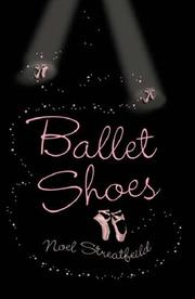 Cover of: Ballet Shoes by Noel Streatfeild, Noel Streatfeild