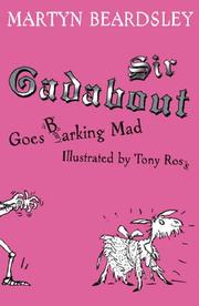 Sir Gadabout goes barking mad by Martyn Beardsley