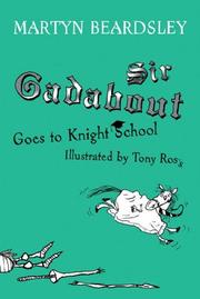 Cover of: Sir Gadabout Goes to Knight School (Sir Gadabout series) | Martyn Beardsley