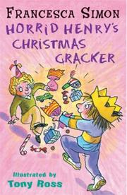 Horrid Henry's Christmas cracker by Francesca Simon