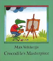Cover of: Crocodile's Masterpiece by Max Velthuijs