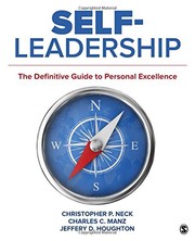 Self-Leadership by Christopher P. Neck, Charles C. Manz, Jeffery D. Houghton