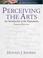 Cover of: Perceiving the Arts