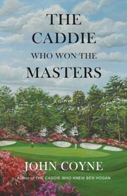 Cover of: The Caddie Who Won The Masters by John Coyne
