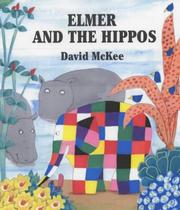 Cover of: Elmer and the Hippos