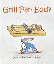 Cover of: Grill Pan Eddy by Jeanne Willis