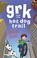 Cover of: Grk and the Hot Dog Trail